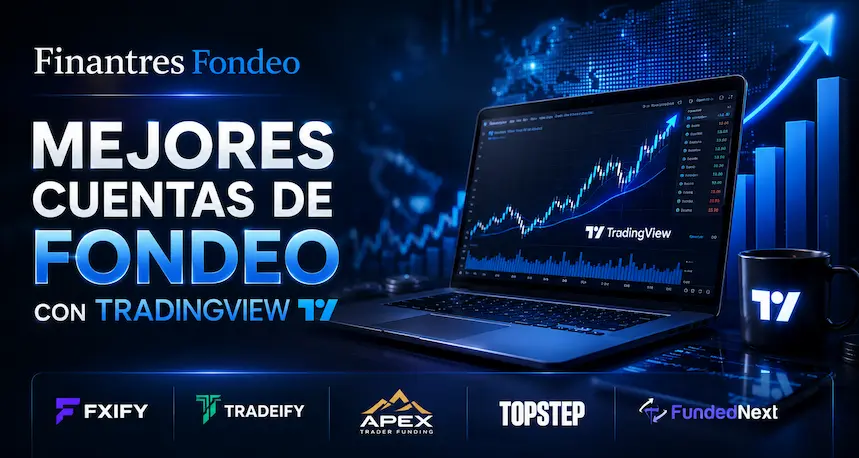 Mejores cuentas de fondeo con TradingView