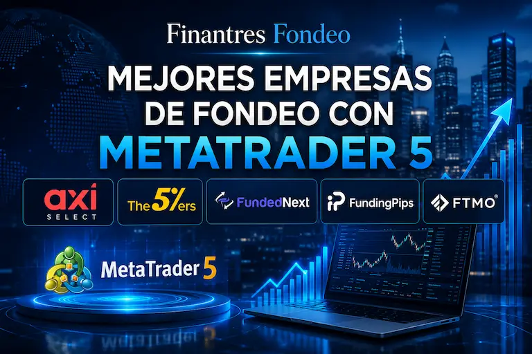 Mejores empresas de fondeo con MetaTrader 5