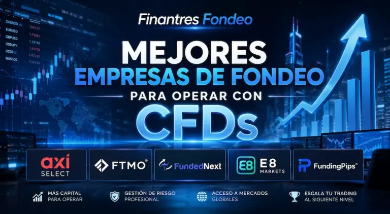 Mejores empresas de fondeo para operar con CFDs