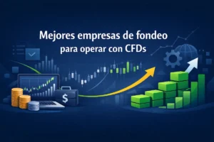 Mejores empresas de fondeo para operar con CFDs