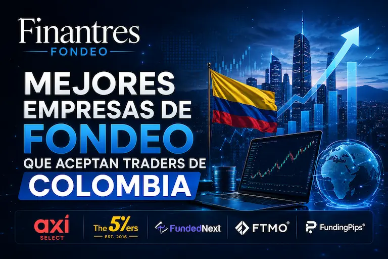 Mejores empresas de fondeo que aceptan traders de Colombia