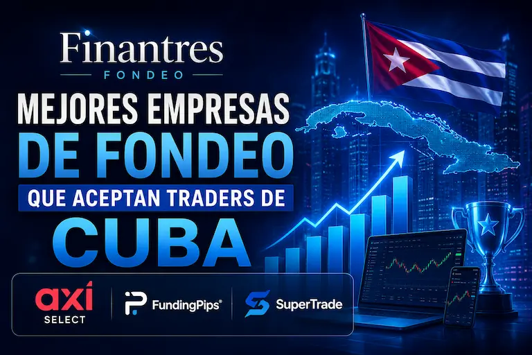 Mejores empresas de fondeo que aceptan traders de Cuba