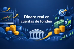 Dinero real en cuentas de fondeo
